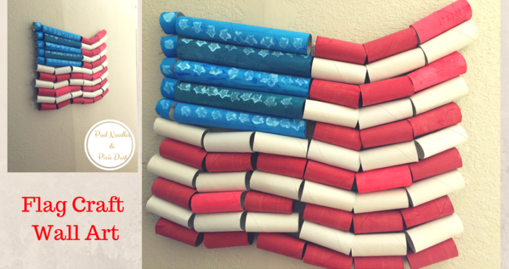 Flag Craft made with toilet paper rolls - Pool Noodles & Pixie Dust