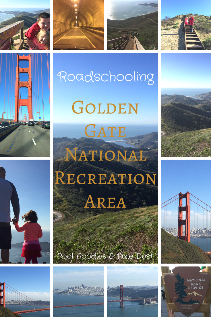 Roadschooling Golden Gate National Recreation Area - Pool Noodles & Pixie Dust