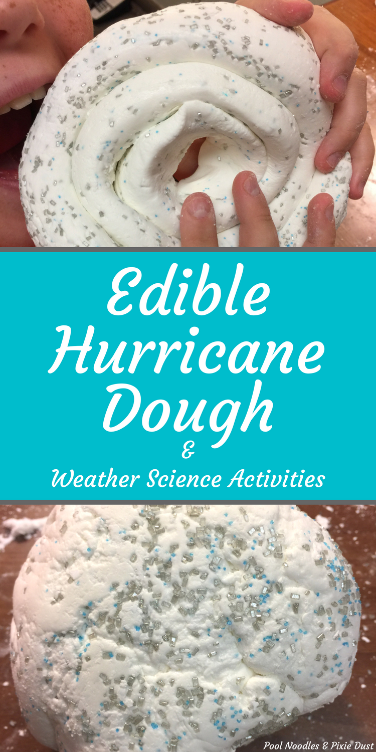 Edible Hurricane Dough & Weather Science Activities