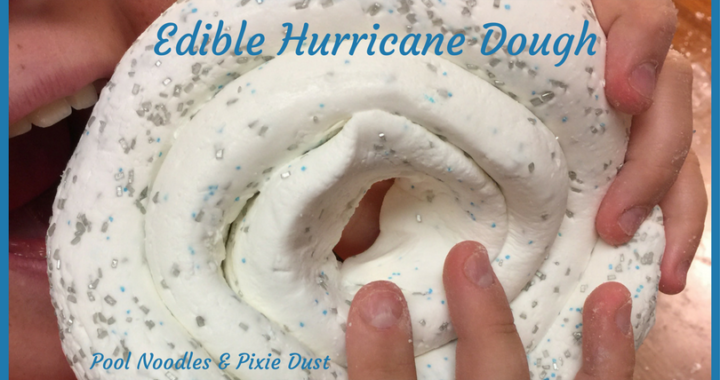 DIY Edible Hurricane Dough and resources to learn all about hurricanes - Pool Noodles & Pixie Dust