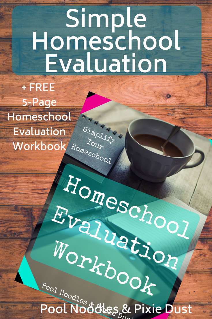 Simple Homeschool Evaluation & Workbook - Pool Noodles & Pixie Dust