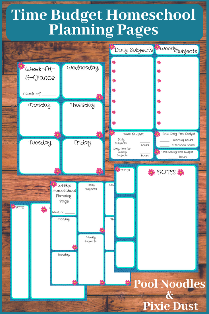 Time Budget Homeschool Planning Pages - Pool Noodles & Pixie Dust