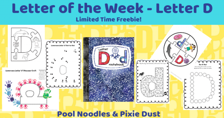 Letter of the Week - Letter D - Limited Time Freebie - Pool Noodles & Pixie Dust