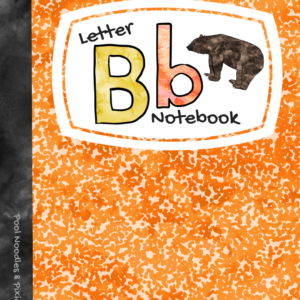 Letter of the Week - Letter B Notebook