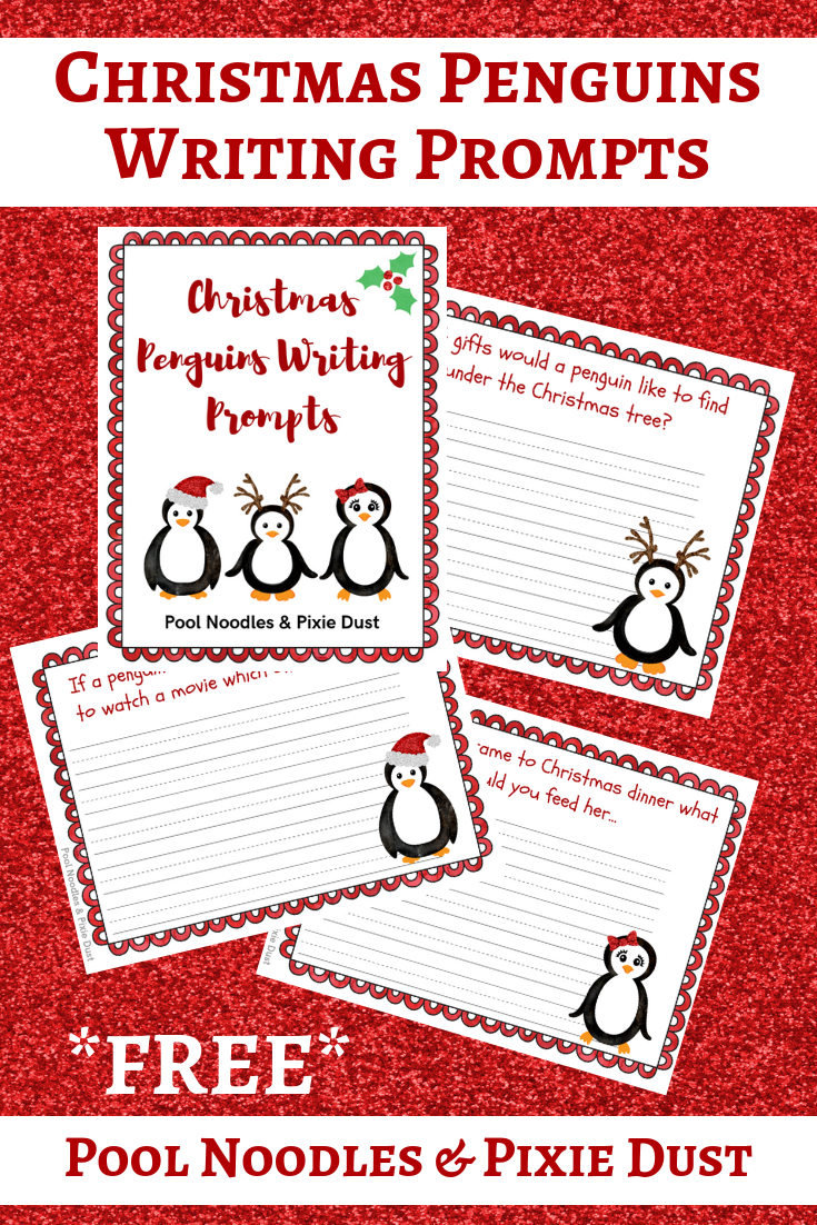 Christmas Penguins Writing Prompts - Fun and free writing resources for your homeschool or classroom this December - Pool Noodles & Pixie Dust
