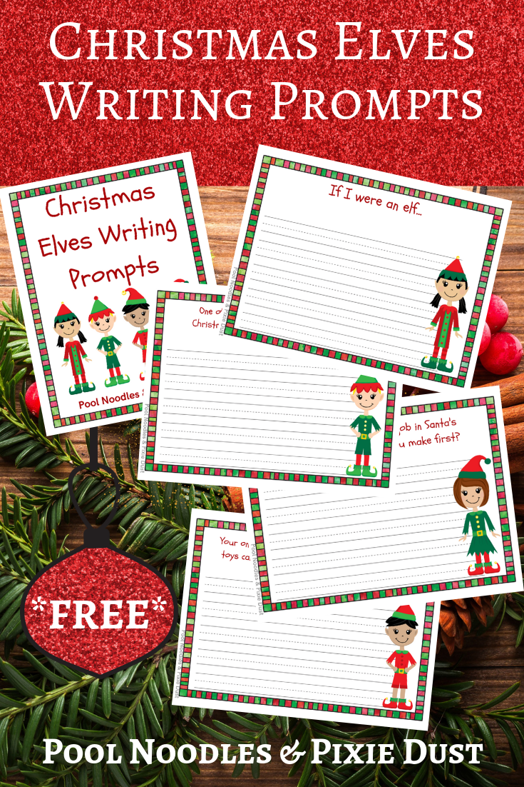Christmas Elves Writing Prompts FREE Printables - Pool Noodles & Pixie Dust