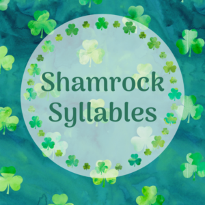 Count, Clap, and Color with Shamrock Syllables!