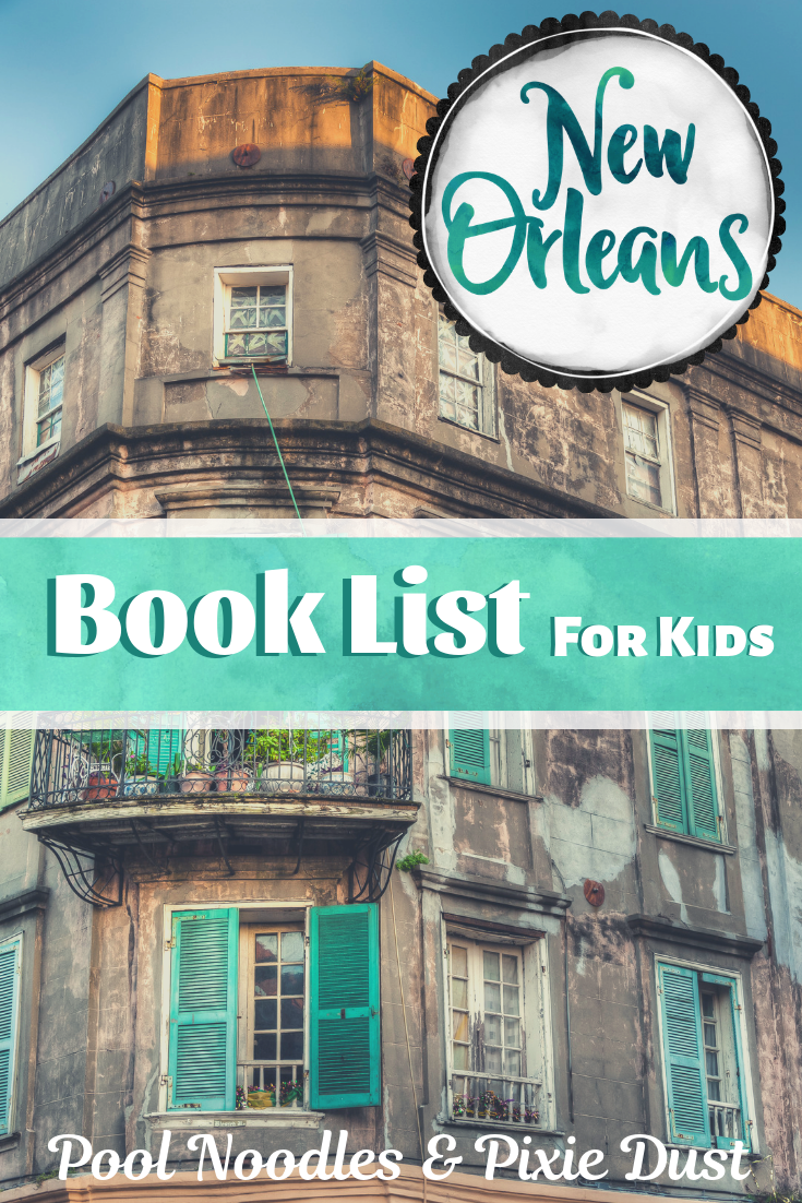 New Orleans Book List for Kids - Pool Noodles & Pixie Dust