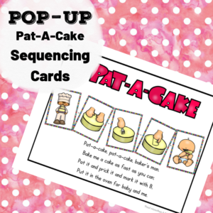 Pat-A-Cake Nursery Rhyme Pop-Up Sequencing Card - Pool Noodles & Pixie Dust
